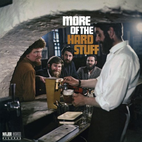the Dubliners - More of the Hard Stuff (2012 Remaster)
