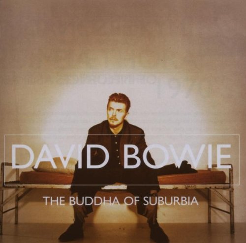 David Bowie - The Buddha of Suburbia