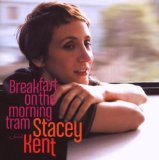 Stacey Kent - The Changing Lights