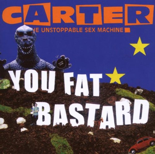 Carter Usm - You Fat Bastard-An Anthology