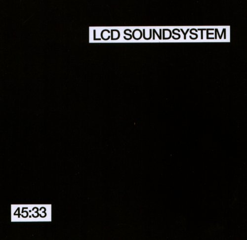 LCD Soundsystem - 45:33