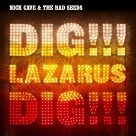 Cave , Nick - Dig!!! Lazarus!!! Dig!!! (Limited Edtion)