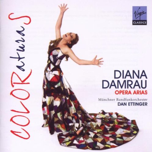 Damrau , Diana - Coloraturas (Münchner Rundfunkorchester, Ettinger)
