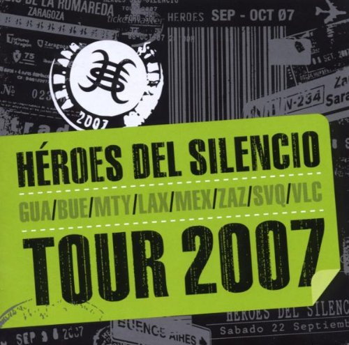 Heroes Del Silencio - Tour 2007-Live!