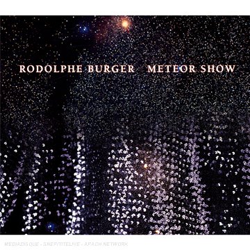 Burger , Rodolphe - Meteor Show