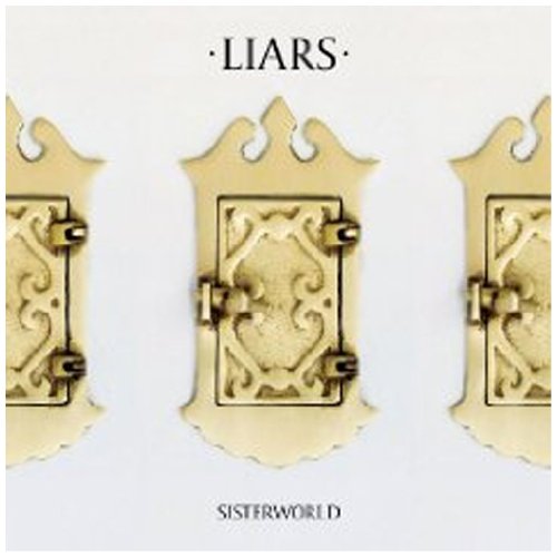 Liars - Sisterworld (Deluxe Edition)
