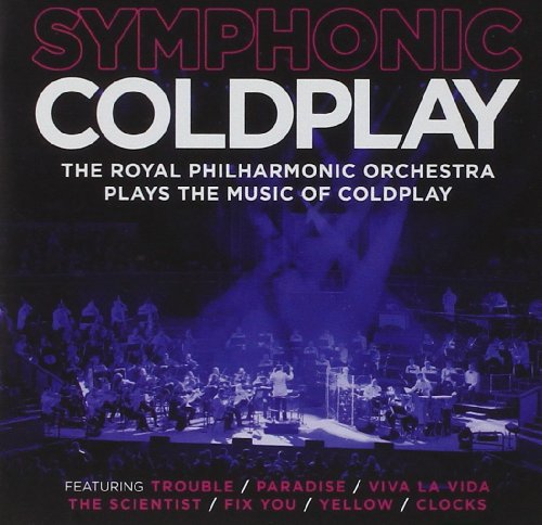 Royal Philharmonic Orchestra - Symphonic Coldplay