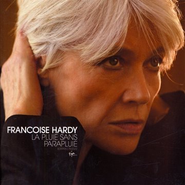 Françoise Hardy - La Pluie Sans Parapluie