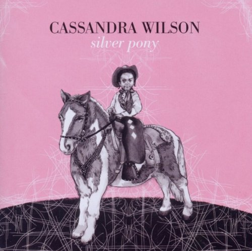 Wilson , Cassandra - Silver Pony