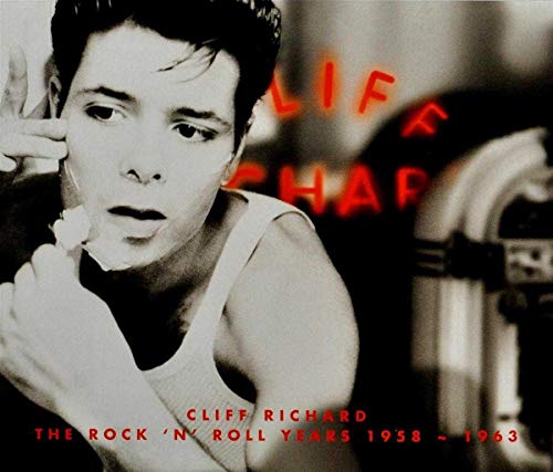 Richard , Cliff - The Rock 'N' Roll Years 1958-1963