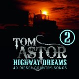 Tom Astor - Highway Dreams-40 Diesel-Country-Songs