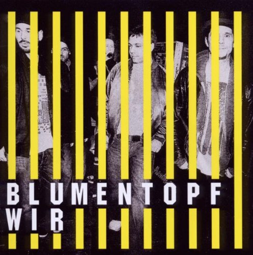 Blumentopf - Wir