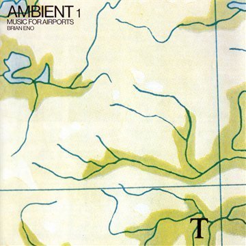 Brian Eno - Ambient1/Music for Airports-Remaster 2004