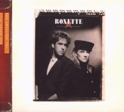 Roxette - Pearls of Passion (2009 Version)