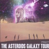 Asteroids Galaxy Tour , The - Out Of Frequency (Limited Edition)
