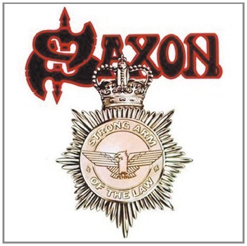 Saxon - Strong Arm of the Law (Remastered)