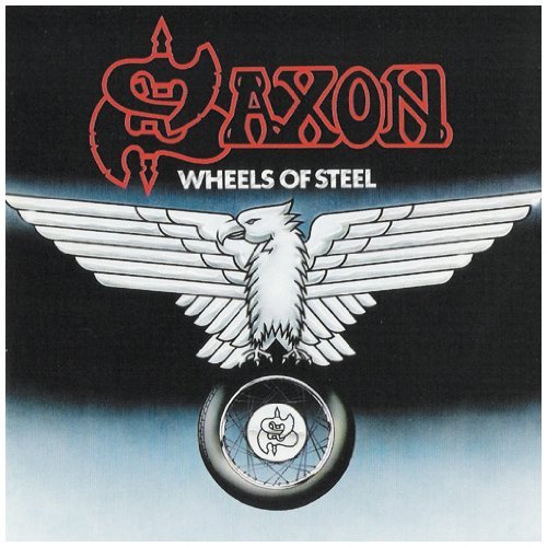 Saxon - Wheels of Steel (Remastered   Bonus Tracks)