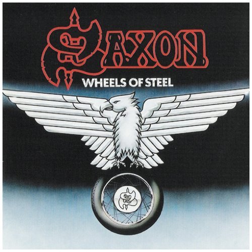 Saxon - Wheels of Steel (Remaster 2009)