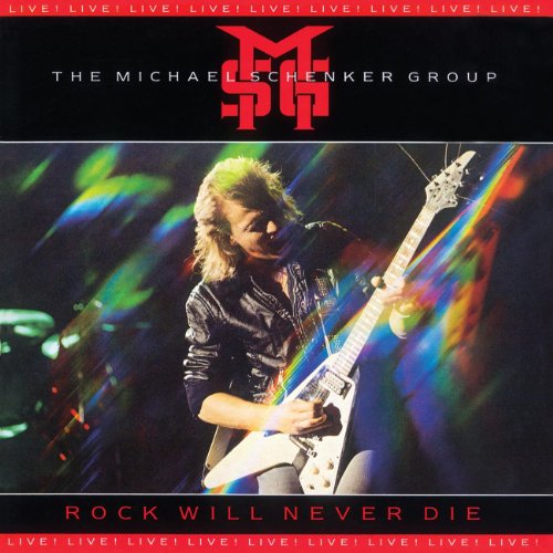 Schenker , Michael (MSG) - Rock Will Never Die (Remastered Edition)