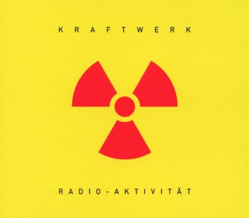 Kraftwerk - Radio-Aktivität (1 2 3 4 5 6 7 8 2009 Remasters)