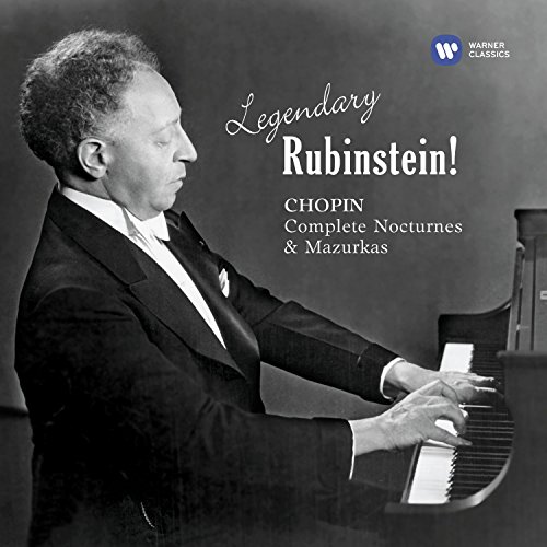 Rubinstein , Arthur - Legendary Rubinstein! Arthur Rubinstein Plays Chopin: Complete Nocturnes & Mazurkas
