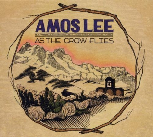 Amos Lee - As the Crow Flies
