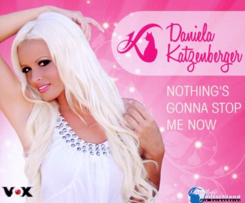 Daniela Katzenberger - Nothing's Gonna Stop Me Now