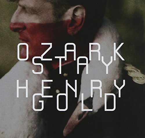Henry Ozark - Stay Gold