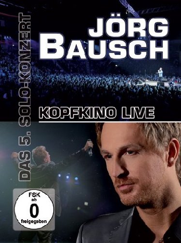  - Jörg Bausch - Kopfkino live