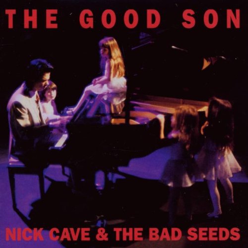 Nick & the Bad Seeds Cave - The Good Son (Remaster)