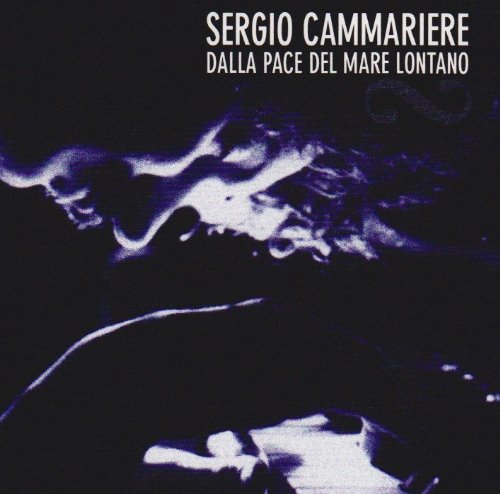 Sergio Cammariere - Dalla Pace Del Mare Lontano