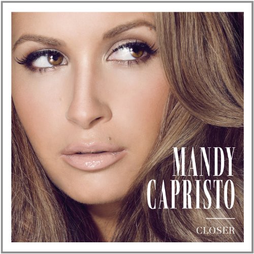 Mandy Capristo - Closer