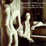 O'Sullivan , Gilbert - Every song has it's play