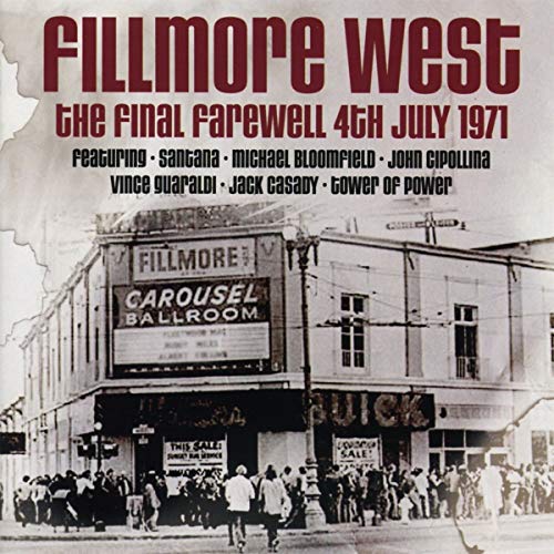 Various - Fillmore West Final Farewell 4th July 1971