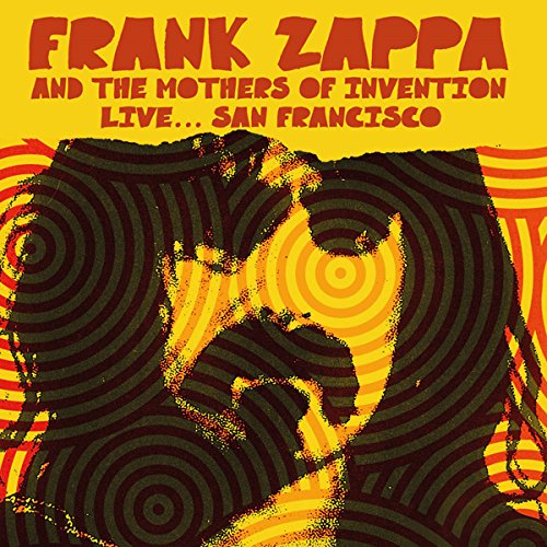 Frank & the Mothers of Invention Zappa - Live...San Francisco