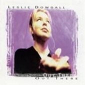 Dowdall , Leslie - Out There