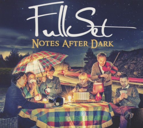 FullSet - Notes After Dark