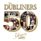  - The Dubliners - 50 Years