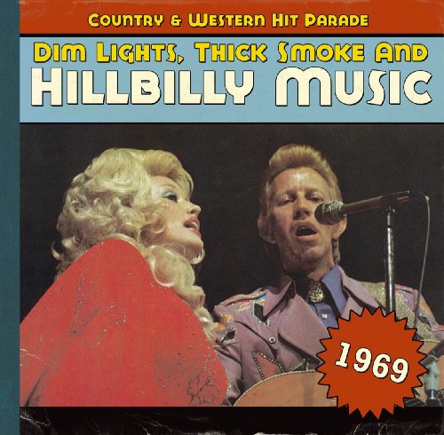 Various - Dim Lights,Thick Smoke and Hillbilly Music 1969