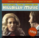 Sampler - Dim Lights, Thick Smoke And Hillbilly Music - Country & Western Hit Parade 1967