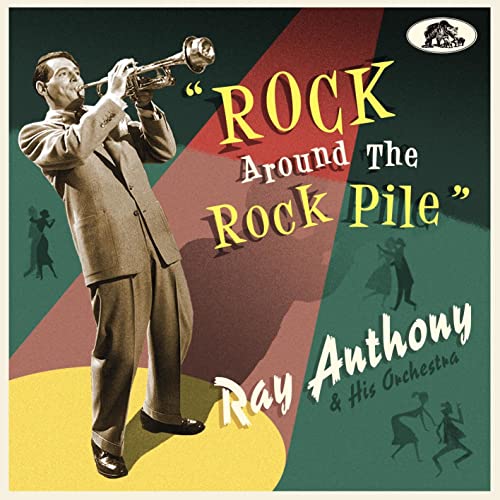 Anthony , Ray & His Orchestra - Rock Around the Rock Pile