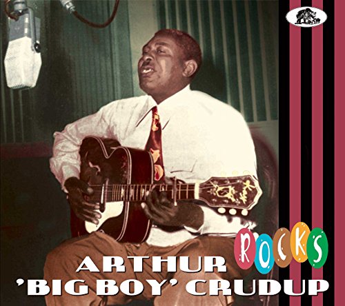 Crudup , Arthur 'Big Boy' - Rocks