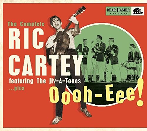 Ric Cartey - Oooh-Eee-the Complete Rick Cartey Featuring the