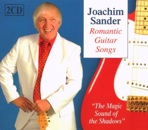 Sander , Joachim - Romantic Guitar Songs - The Magic Sound Of The Shadows