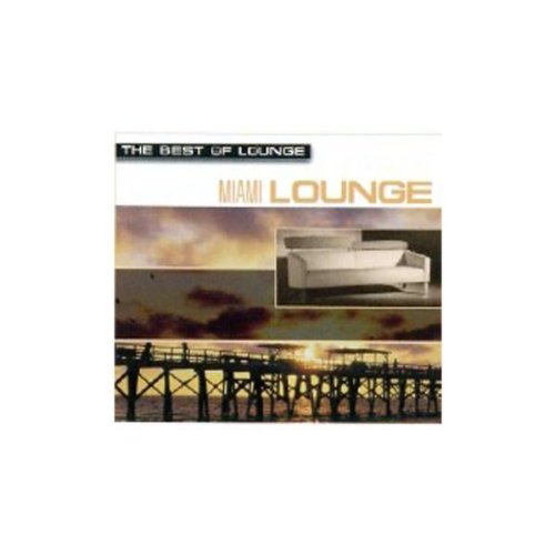 Sampler - Miami Lounge - The best of Lounge