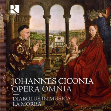  - Ciconia: Opera omnia (Sämtliche Werke)