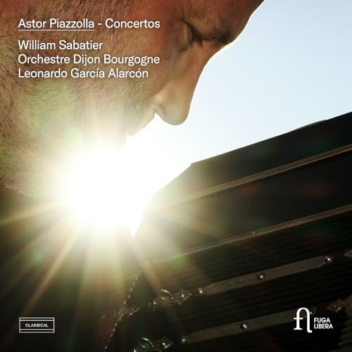Piazolla , Astor - Concertos (Sabatier, Orchestre Dijon Bourgogne, Alarcon)