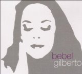 Gilberto , Bebel - Tanto Tempo Remixes