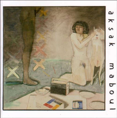 Aksak Maboul - Un Peu de l'Ame des Bandits