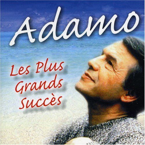 Salvatore Adamo - Les Plus Grands Succes